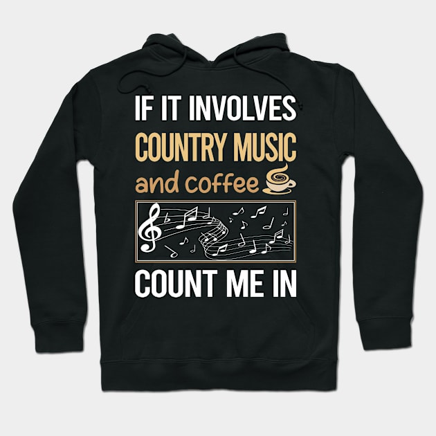 If It Involves Coffee And Country Music Hoodie by lainetexterbxe49